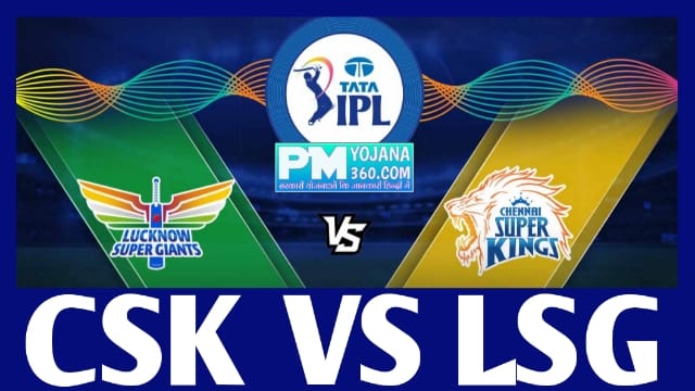 CSK Vs LSG 2022 playing 11, Dream11 Prediction, IPL 2022