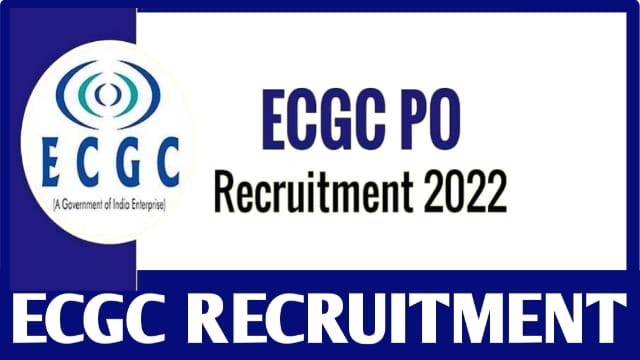 ECGC Recruitment 2022 apply online, last date