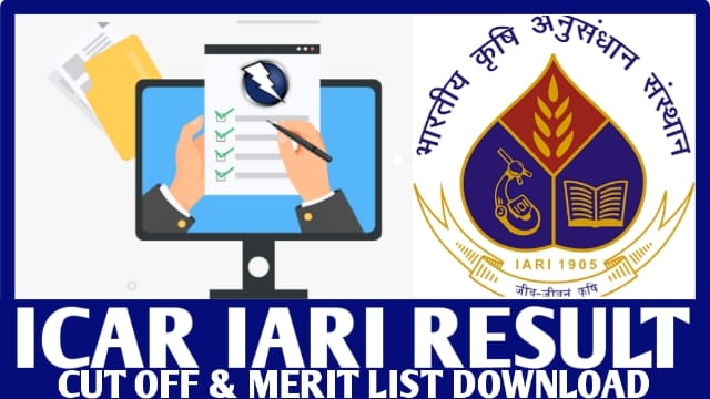 ICAR IARI Result 2022 Merit List Download, Cut Off