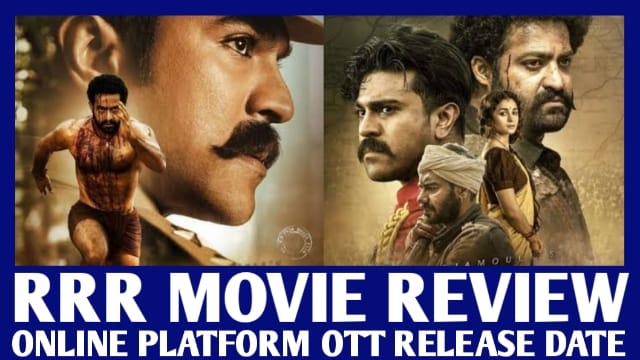 RRR Movie Review 2022 Online Platform, OTT Release date