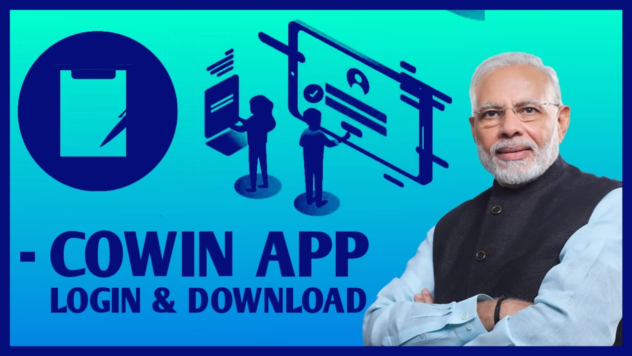 cowin app login | cowin app new version download | Registration Process