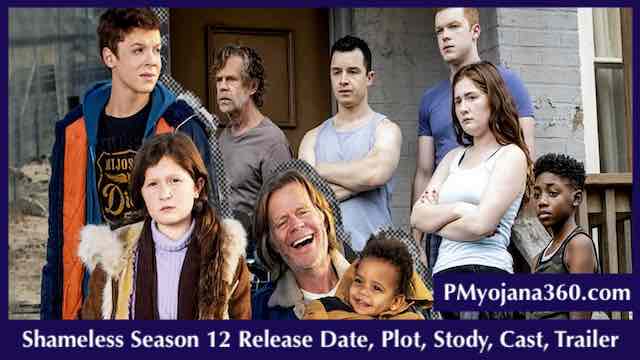 Shameless Season 12 Release Date, Plot, Stody, Cast, Trailer
