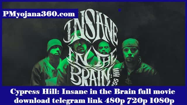 Cypress Hill Insane in the Brain full movie download telegram link 480p 720p 1080p