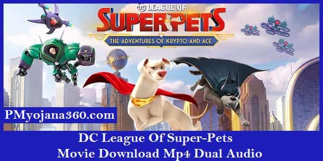 DC League Of Super-Pets Movie Download Mp4 Dual Audio