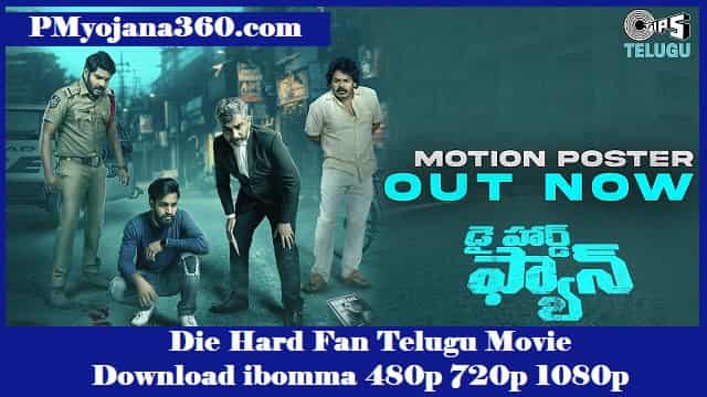 Die Hard Fan Telugu Movie Download ibomma 480p 720p 1080p