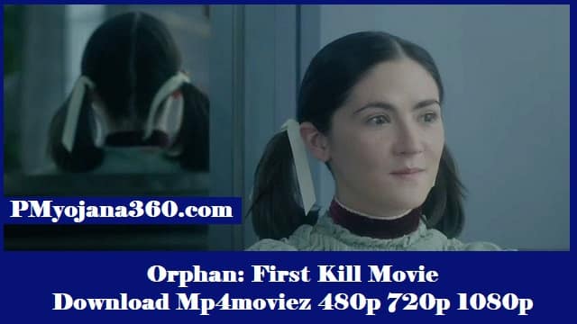 Orphan First Kill Movie Download Mp4moviez 480p 720p 1080p