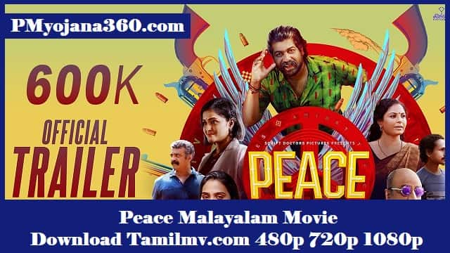 Peace Malayalam Movie Download Tamilmv.com 480p 720p 1080p