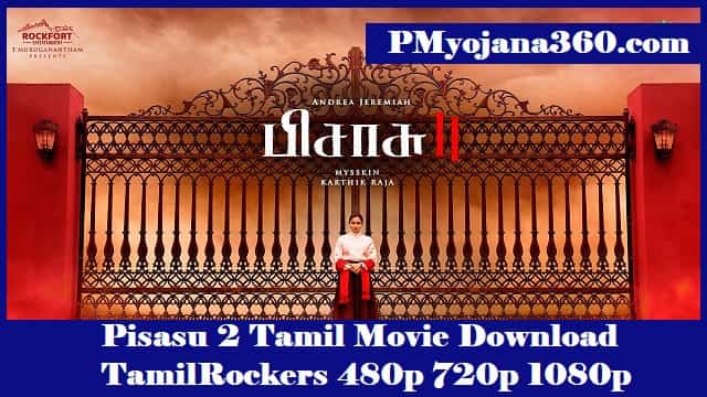 Pisasu 2 Tamil Movie Download TamilRockers 480p 720p 1080p