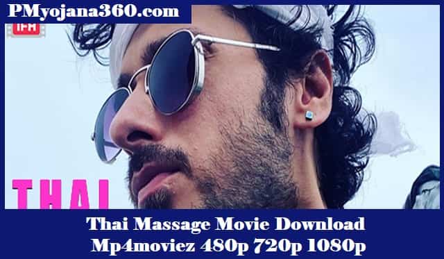 Thai Massage Movie Download Mp4moviez 480p 720p 1080p