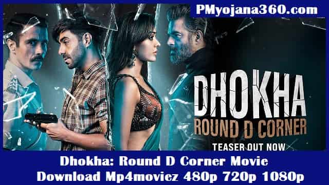 Dhokha: Round D Corner Movie Download Mp4moviez 480p 720p 1080p