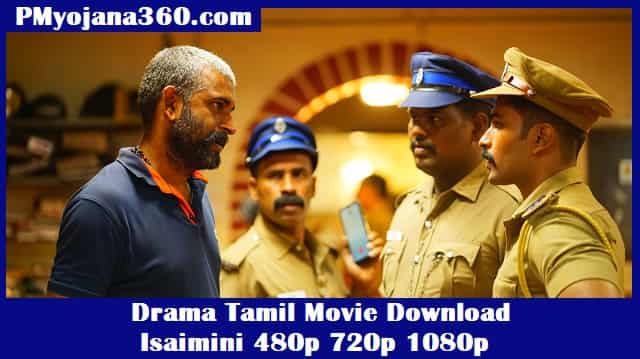 Drama Tamil Movie Download Isaimini 480p 720p 1080p