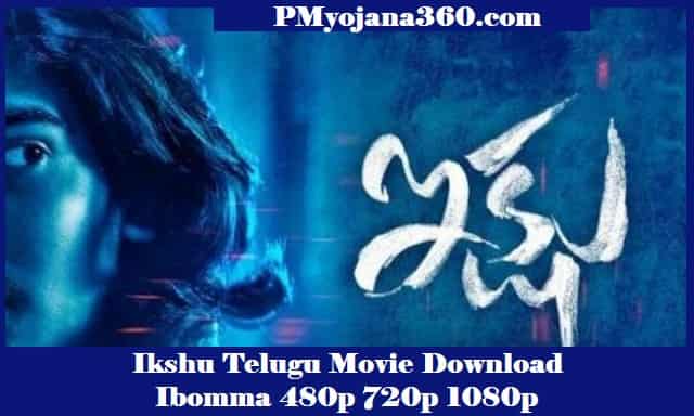 Ikshu Telugu Movie Download Ibomma 480p 720p 1080p