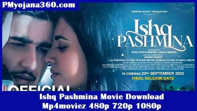 Ishq Pashmina Movie Download Mp4moviez 480p 720p 1080p