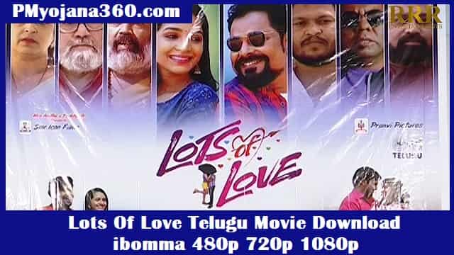 Lots Of Love Telugu Movie Download ibomma 480p 720p 1080p