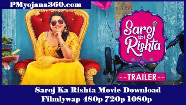 Saroj Ka Rishta Movie Download Filmlywap 480p 720p 1080p