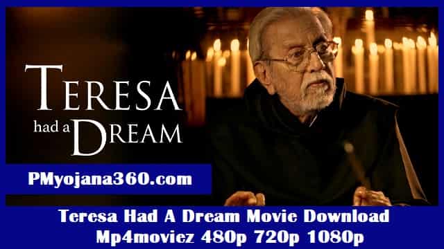 Teresa Had A Dream Movie Download Mp4moviez 480p 720p 1080p