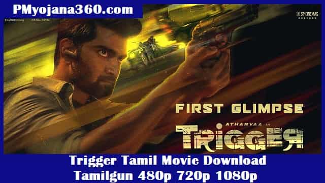Trigger Tamil Movie Download Tamilgun 480p 720p 1080p