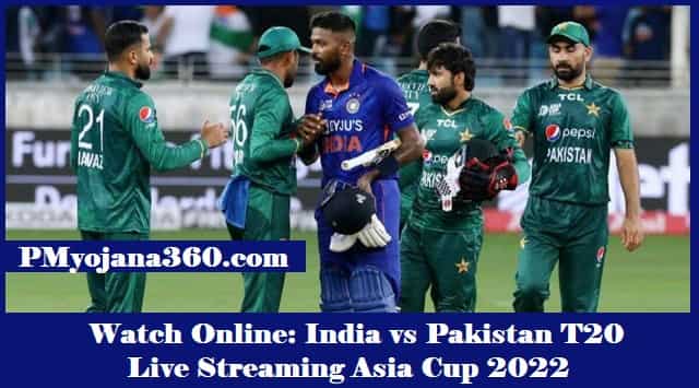 Watch Online India vs Pakistan T20 Live Streaming Asia Cup 2022
