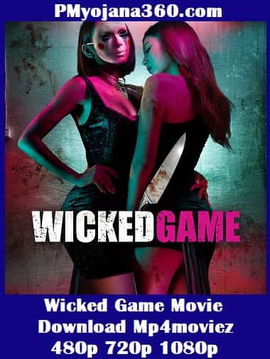 Wicked Game Movie Download Mp4moviez 480p 720p 1080p