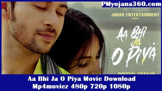 Aa Bhi Ja O Piya Movie Download Mp4moviez 480p 720p 1080p