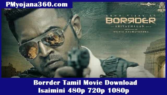 Borrder Tamil Movie Download Isaimini 480p 720p 1080p