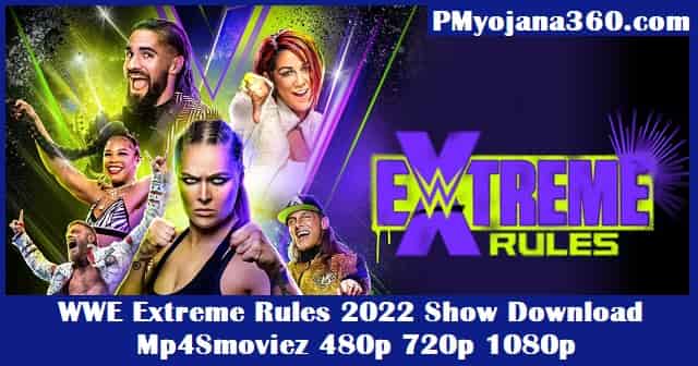 WWE Extreme Rules 2022 Show Download Mp4Smoviez 480p 720p 1080p