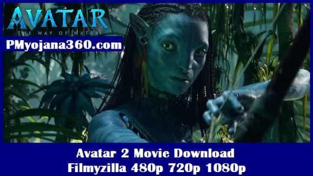 Avatar 2 Movie Download Filmyzilla 480p 720p 1080p