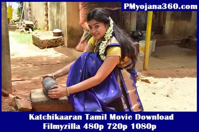 Katchikaaran Tamil Movie Download Filmyzilla 480p 720p 1080p