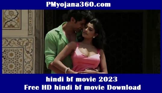 hindi bf movie 2023 Free HD hindi bf movie Download